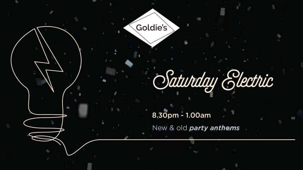 Saturday Electric at Goldie’s