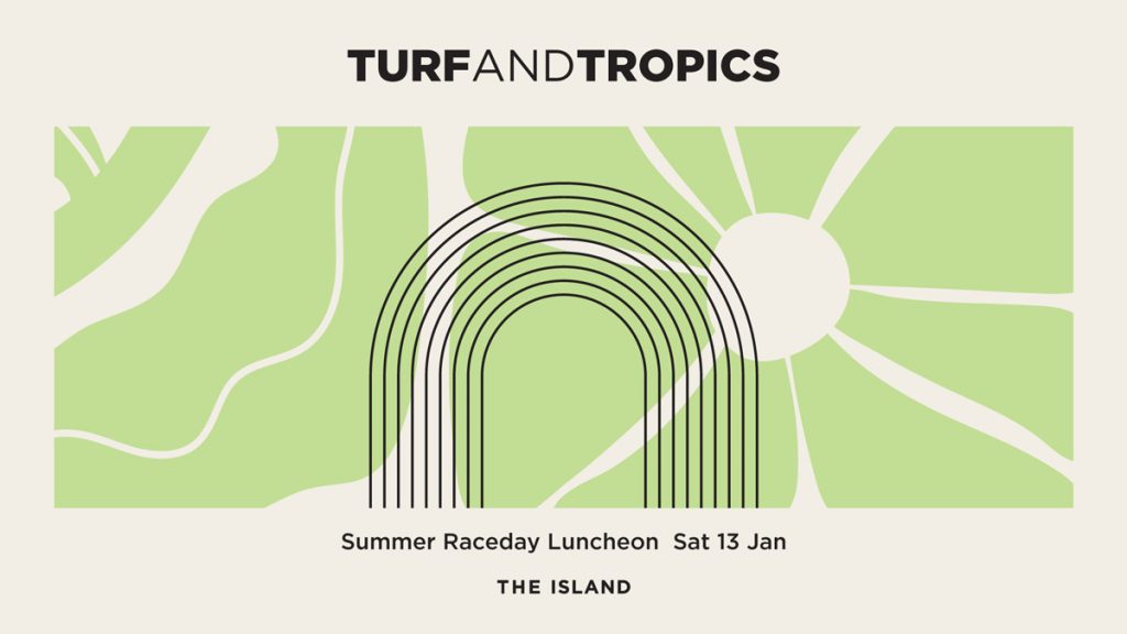 Turf and Tropics – Summer Raceday Luncheon